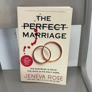 The Perfect Marriage by Jeneva Rose